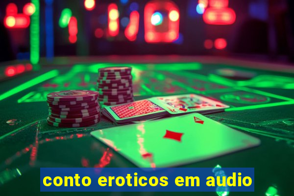 conto eroticos em audio